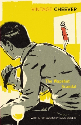 VINTAGE CLASSICS : THE WAPSHOT SCANDAL : WITH AN INTRODUCTIO