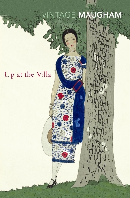 VINTAGE CLASSICS : UP AT THE VILLA PB B - W. SOMERSET MAUGHA