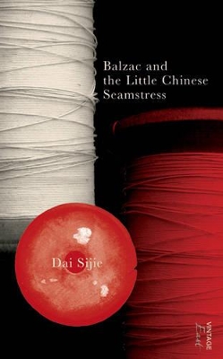 VINTAGE EAST : BALZAC AND THE LITTLE CHINESE SEAMSTRESS PB A