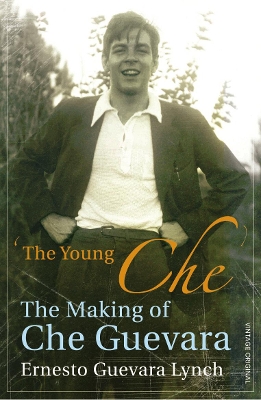 VINTAGE ORIGINALS THE YOUNG CHE MEMORIES OF CHE GUEVARA PB B