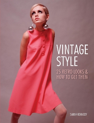 VINTAGE STYLE : ICONIC FASHION LOOKS AND HOW TO GET THEM PB