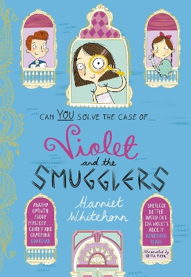 VIOLET AND THE SMUGGLERS - HARRIET WHITEHORN-BECKA MOOR