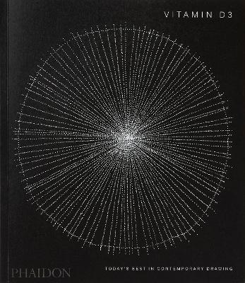 VITAMIN D3: TODAYS BEST IN CONTEMPORARY DRAWING PB - PHAIDON