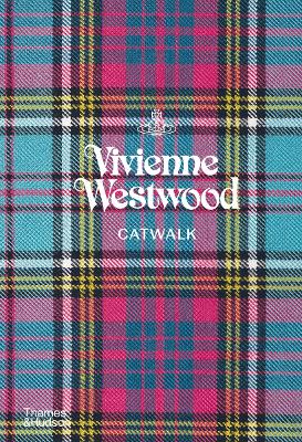 VIVIENNE WESTWOOD CATWALK: THE COMPLETE COLLECTIONS HC - ALE