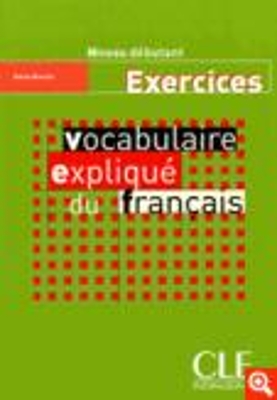 VOCABULAIRE EXPLIQUE DU FRANCAIS DEBUTANT CAHIER - REINE MIM