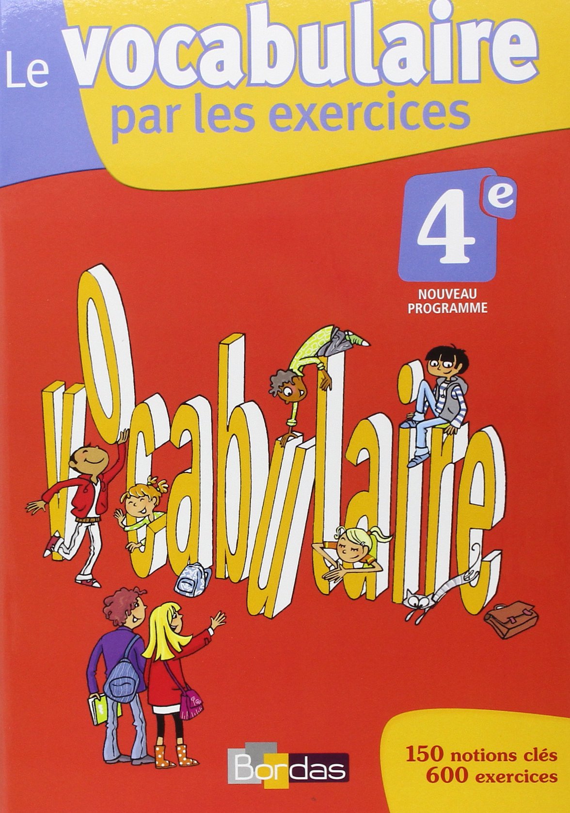 VOCABULAIRE-PAR-LES-EXERCICES-4E-.jpg VOCABULAIRE PAR LES EXERCICES 4E -