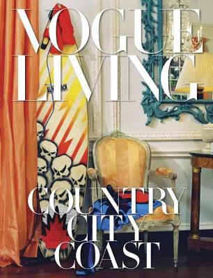 VOGUE LIVING : COUNTRY CITY COAST HC - HAMISH BOWLES-CHLOE M