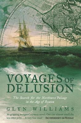 VOYAGES OF DELUSION N/E PB B FORMAT - GLYN WILLIAMS