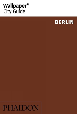 WALLPAPER* CITY GUIDE BERLIN 2020 PB - WALLPAPER*-JAN SIEFKE