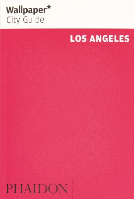 WALLPAPER* CITY GUIDE LOS ANGELES 2019 PB - WALLPAPER*