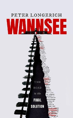 WANNSEE - PETER LONGERICH-LESLEY SHARPE-JEREMY NOAKES