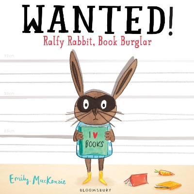 WANTED! RALFY RABBIT BOOK BURGLAR PB - EMILY MACKENZIE