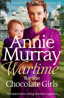 WARTIME FOR THE CHOCOLATE GIRLS - ANNIE MURRAY