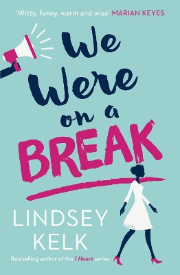 WE WERE ON A BREAK  PB - LINDSEY KELK