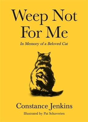 WEEP NOT FOR ME HC - CONSTANCE JENKINS-PAT SCHAVERIEN