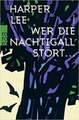 WER DIE NACHTIGALL STORT  PB - HARPER LEE