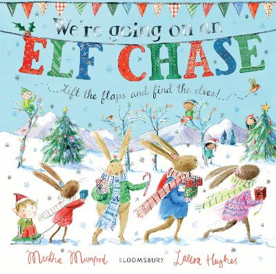 WERE GOING ON AN ELF CHASE: BOARD BOOK - MARTHA MUMFORD-LAUR