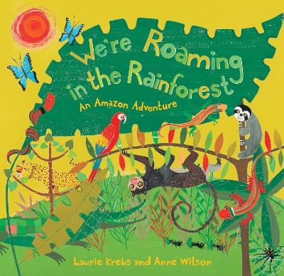 WERE ROAMING IN THE RAINFOREST PB B FORMAT - LAURIE KREBS-AN