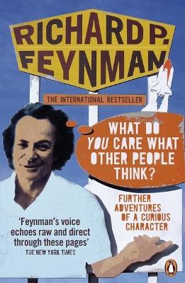 WHAT DO YOU CARE WHAT OTHER PEOPLE PB - RICHARD P FEYNMAN