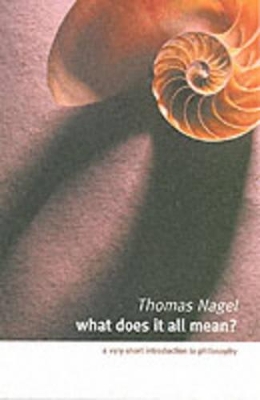 WHAT DOES IT ALL MEAN? - THOMAS NAGEL