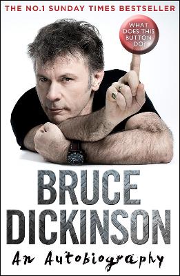 WHAT DOES THIS BUTTON DO ?  PB - BRUCE DICKINSON