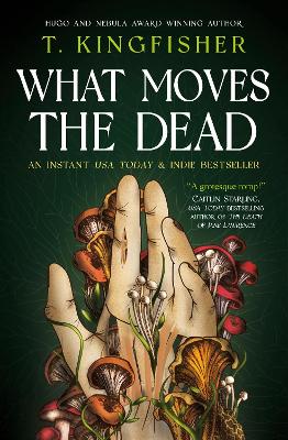 WHAT MOVES THE DEAD PB - T. KINGFISHER