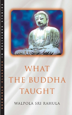 WHAT THE BUDDHA TAUGHT PB - WALPOLA RAHULA-PAUL DEMIEVILLE
