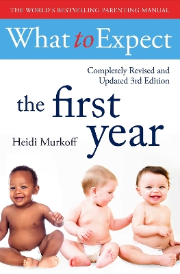 WHAT TO EXPECT THE 1ST YEAR - HEIDI MURKOFF-SHARON MAZEL
