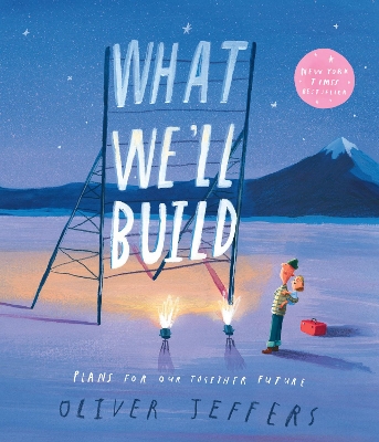 WHAT WE’LL BUILD : PLANS FOR OUR TOGETHER FUTURE PB - OLIVER