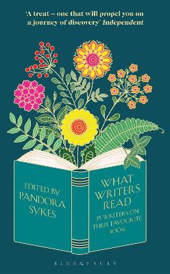 WHAT WRITERS READ : 35 WRITERS ON THEIR FAVOURITE BOOK PB -