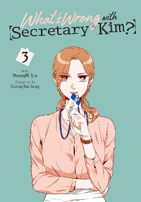 WHATS WRONG WITH SECRETARY KIM? VOL. 3 - CHANA CONLEYGYEONGY