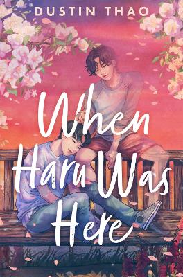 WHEN HARU WAS HERE - DUSTIN THAO