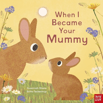 WHEN I BECAME YOUR MUMMY PB - SUSANNAH SHANE-BRITTA TECKENTR