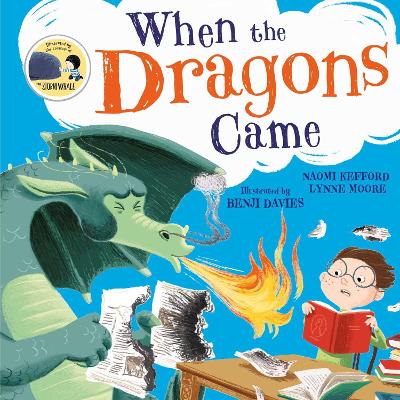 WHEN THE DRAGONS CAME PB - LYNNE MOORE-NAOMI KEFFORD-BENJI D