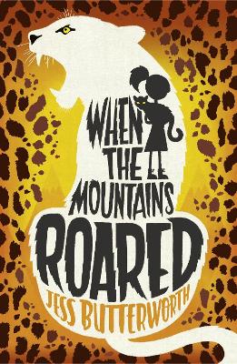 WHEN THE MOUNTAINS ROARED  PB - JESS BUTTERWORTH
