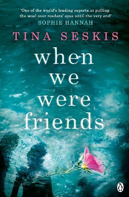 WHEN WE WERE FRIENDS PB - TINA SESKIS