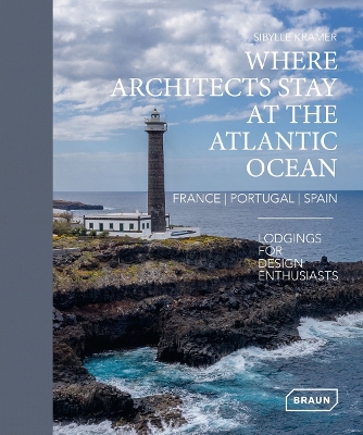 WHERE ARCHITECTS STAY AT THE ATLANTIC OCEAN: FRANCE PORTUGAL