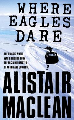 WHERE EAGLES DARE PB B FORMAT - ALISTAIR MACLEAN