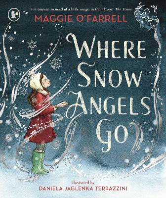 WHERE SNOW ANGELS GO PB - MAGGIE OFARRELL-DANIELA JAGLENKA T