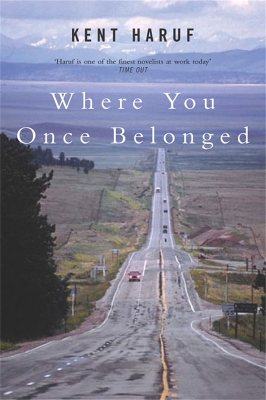WHERE YOU ONCE BELONGED - KENT HARUF