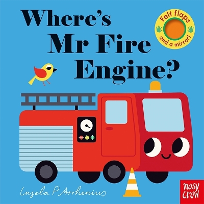 WHERES MR FIRE ENGINE? PB - INGELA P ARRHENIUS