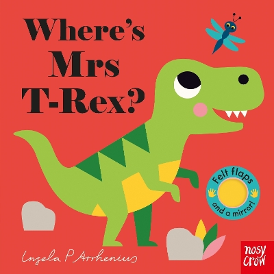 WHERES MRS T-REX? PB - INGELA P ARRHENIUS