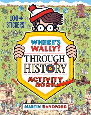 WHERES WALLY? THROUGH HISTORY : ACTIVITY BOOK - MARTIN HANDF