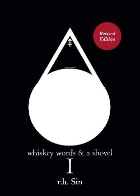 WHISKEY WORDS AND A SHOVEL 1  PB - R.H. SIN