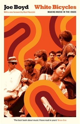 WHITE-BICYCLES-PB-JOE-BOYD-HANIF-KUREISHI.jpg WHITE BICYCLES PB - JOE BOYD-HANIF KUREISHI
