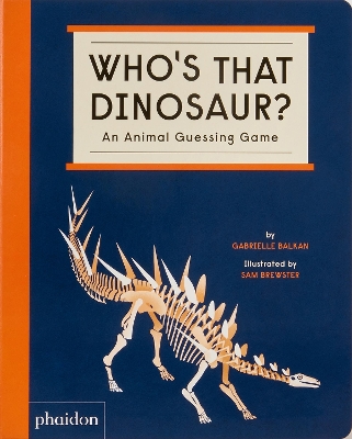 WHOS THAT DINOSAUR?: AN ANIMAL GUESSING GAME HC BBK - GABRIE