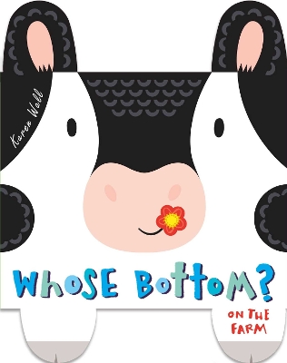 WHOSE BOTTOM? ON THE FARM HC - KAREN WALL