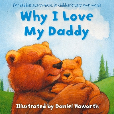WHY I LOVE MY DADDY (RE-ISSUE) PB - DANIEL HOWARTH