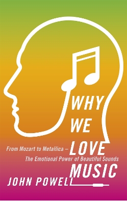 WHY WE LOVE MUSIC  HC - DR JOHN POWELL