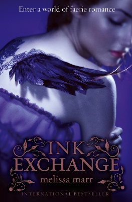WICKED LOVELY 2: INK EXCHANGE PB B FORMAT - MELISSA MARR
